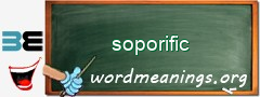 WordMeaning blackboard for soporific